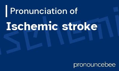 ischemic pronunciation|ischemic how to pronounce.